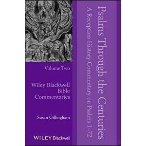 Psalms Through the Centuries, Volume Two - Susan Gillingham imagine