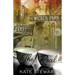 The Real, Paperback - Kate Stewart imagine
