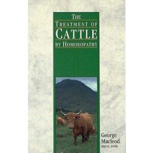 The Treatment of Cattle by Homoeopathy - George MacLeod imagine