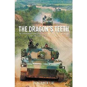 The Dragon's Teeth: The Chinese People's Liberation Army--Its History, Traditions, and Air Sea and Land Capability in the 21st Century, Hardcover - Be imagine