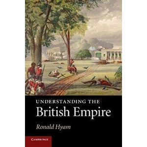 Understanding the British Empire - Ronald Hyam imagine