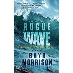 Rogue Wave, Paperback - Boyd Morrison imagine