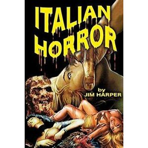 Italian Horror, Paperback - Jim Harper imagine