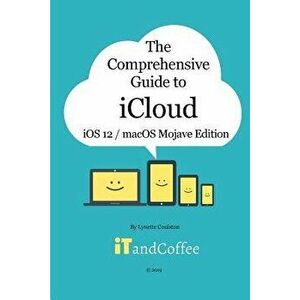 The Comprehensive Guide to Icloud, Paperback - Lynette Coulston imagine
