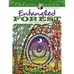 Creative Haven Entangled Forest Coloring Book, Paperback - Angela Porter imagine