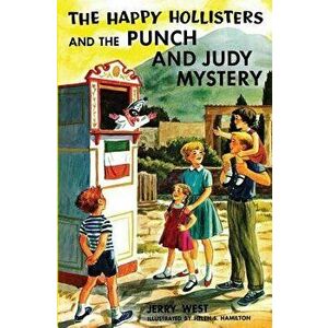The Happy Hollisters and the Punch and Judy Mystery, Paperback - Jerry West imagine
