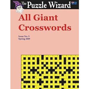 All Giant Crosswords No. 3, Paperback - The Puzzle Wizard imagine