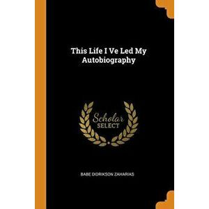 This Life I Ve Led My Autobiography - Babe Didrikson Zaharias imagine