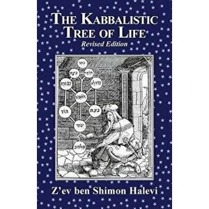 The Kabbalistic Tree of Life, Paperback - Z'Ev Ben Shimon Halevi imagine