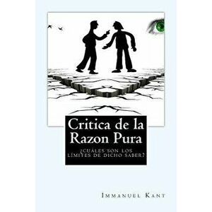 Critica de la Razon Pura (Spanish) Edition, Paperback - Immanuel Kant imagine