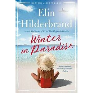 Winter in Paradise, Paperback - Elin Hilderbrand imagine