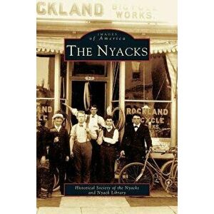 Nyacks, Hardcover - Historical Society of the Nyacks imagine