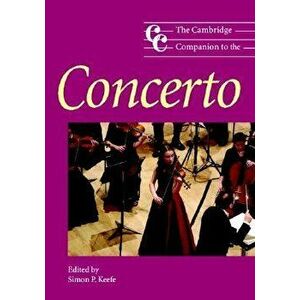 Cambridge Companion Concerto, Paperback - Simon P. Keefe imagine