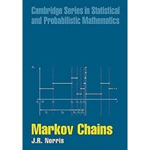Markov Chains, Paperback - J. Norris imagine