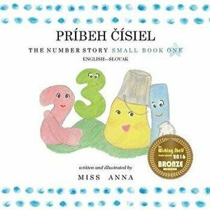 The Number Story 1 PRÍBEH ČÍSIEL: Small Book One English-Slovak - Anna imagine