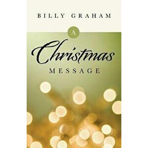 A Christmas Message (Pack of 25), Paperback - Billy Graham imagine