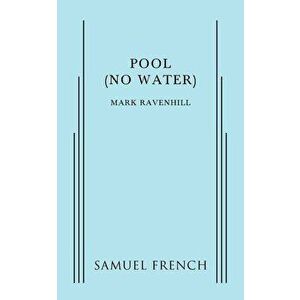 Pool (No Water), Paperback - Mark Ravenhill imagine