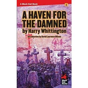 A Haven for the Damned, Paperback - David Laurence Wilson imagine