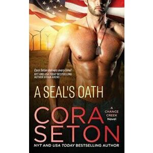 A Seal's Oath, Paperback - Cora Seton imagine