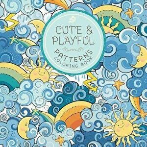 Cute and Playful Patterns Coloring Book: For Kids Ages 6-8, 9-12, Paperback - Young Dreamers Press imagine