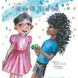 Pink, Blue, & All the SHADES of You!, Hardcover - Schneider Phoenix imagine