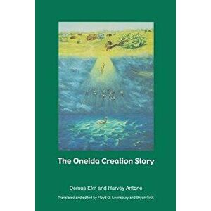 The Oneida Creation Story - Demus ELM imagine