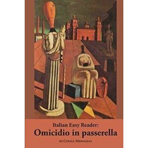 Italian Easy Reader: Omicidio in Passerella, Paperback - Cinzia Medaglia imagine