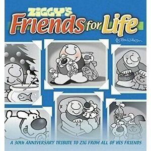 Ziggy's Friends for Life, Paperback - Tom Wilson imagine