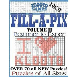 Klooto Games Fill-A-Pix: Vol. 2, Paperback - Klooto Games imagine