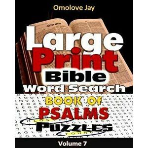 Large Print Bible Word Search on the Book of Psalms Volume 7.0: The Christian Word Search Book for Adults Large Print for Today Believers (Bible Word, imagine