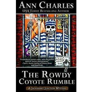 The Rowdy Coyote Rumble, Paperback - Ann Charles imagine