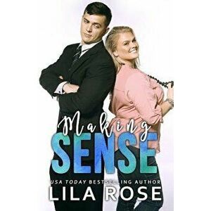 Making Sense, Paperback - Lila Rose imagine