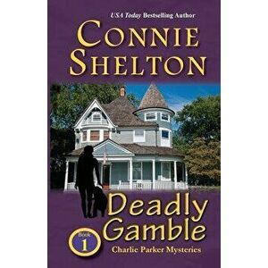Deadly Gamble: A Girl and Her Dog Cozy Mystery, Book 1, Paperback - Connie Shelton imagine