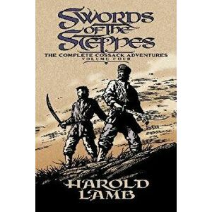 Swords of the Steppes, Paperback - Harold Lamb imagine