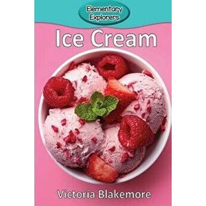 Ice Cream, Paperback - Victoria Blakemore imagine