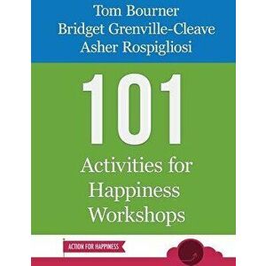 101 Activities for Happiness Workshops - Tom Bourner imagine