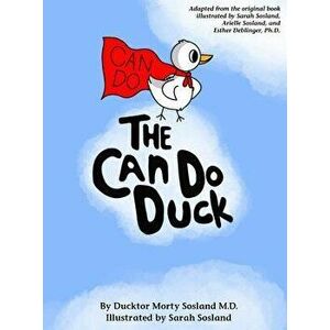 The Can Do Duck: A Story About Believing In Yourself, Hardcover - Morton Sosland imagine