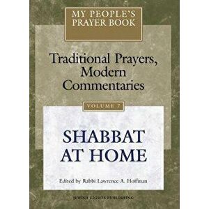 My People's Prayer Book Vol 7: Shabbat at Home, Paperback - Marc Zvi Brettler imagine