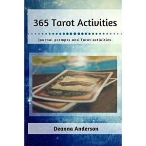 365 Tarot Activities, Paperback - Deanna Anderson imagine