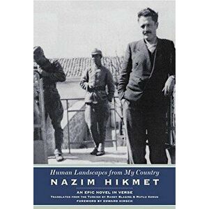 Human Landscapes from My Country: An Epic Novel in Verse, Paperback - Nazim Hikmet imagine