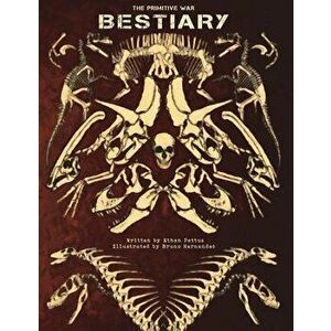 The Primitive War Bestiary, Paperback - Bruno Hernandez imagine
