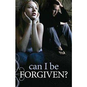 Can I Be Forgiven? (Pack of 25), Paperback - Good News Publishers imagine