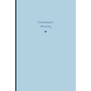Coverdale's Psalter, Paperback - Myles Coverdale imagine