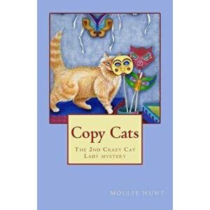 Copy Cats, Paperback - Mollie Hunt imagine
