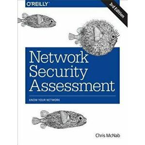 Network Security Assessment: Know Your Network, Paperback - Chris McNab imagine