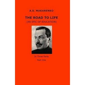 The Road to Life - A. S. Makarenko imagine