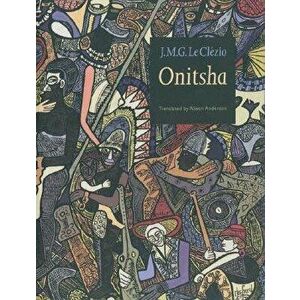 Onitsha, Paperback - J. M. G. Le Clezio imagine