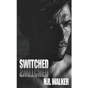 Switched, Paperback - N. R. Walker imagine