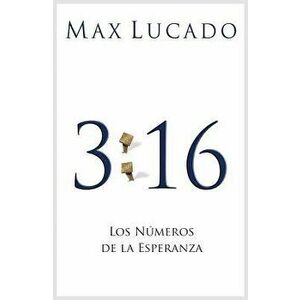 3: 16: The Numbers of Hope (Spanish, Pack of 25), Paperback - Max Lucado imagine