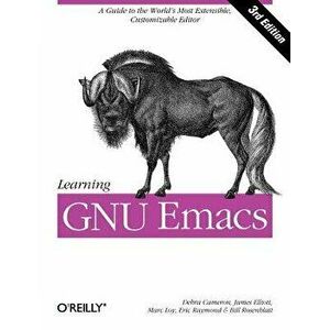 Learning GNU Emacs, Paperback - Debra Cameron imagine